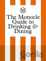The Monocle Guide to Drinking and Dining