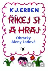 Říkej si a hraj