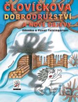 Človíčkova dobrodružství a nové objevy