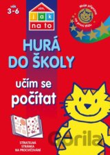 Hurá do školy: Učím se počítat
