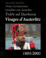 Tváře od Slavkova 1805/2005