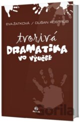 Tvorivá dramatika vo výučbe