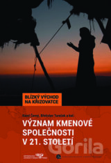 Význam kmenové společnosti v 21. století