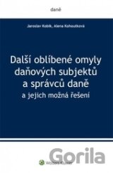 Další oblíbené omyly daňových subjektů a správců daně