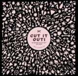Cut It Out!