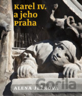 Karel IV. a jeho Praha