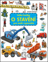 Velká knížka o stavění pro malé vypravěče