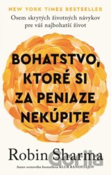 Bohatstvo, ktoré si za peniaze nekúpite