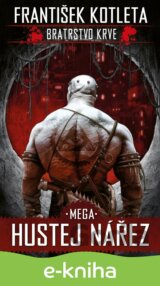 Bratrstvo krve: Mega hustej nářez