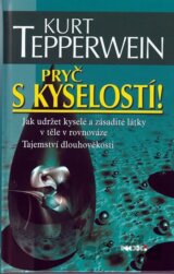 Pryč s kyselostí