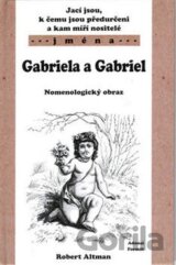 Gabriela a Gabriel - Nomenologický obraz