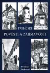 Třebíčské pověsti a zajímavosti