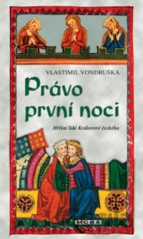 Právo první noci - Hříšní lidé Království českého