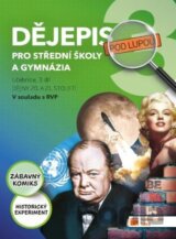 Dějepis pod lupou 3 pro SŠ a gymnázia – učebnice