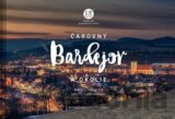 Čarovný Bardejov a okolie