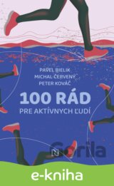 100 rád pre aktívnych ľudí