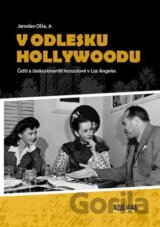V odlesku Hollywoodu