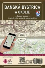 Banská Bystrica a okolie – Kedysi a dnes