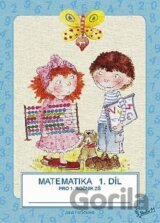 Matematika pro 1. ročník základní školy (1. díl)