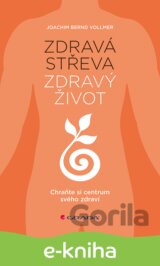 Zdravá střeva, zdravý život