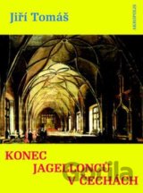 Konec Jagellonců v Čechách