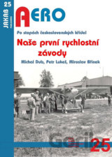 Naše první rychlostní závody - Po stopách československých křídel