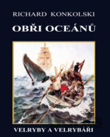 Obři oceánů  - Velryby a velrybáři