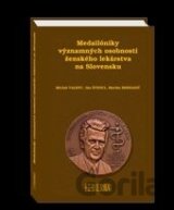 Medailóniky významných osobností ženského lekárstva na Slovensku