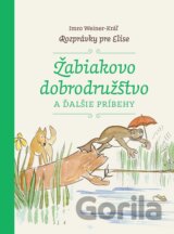 Žabiakovo dobrodružstvo a ďalšie príbehy
