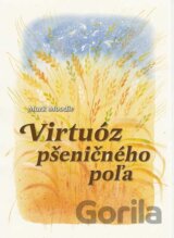 Virtuóz pšeničného poľa