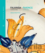 Fajansa na Slovensku / Faience in Slovakia