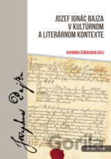 Jozef Ignác Bajza v kultúrnom a literárnom kontexte