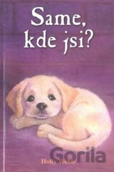 Same, kde jsi?