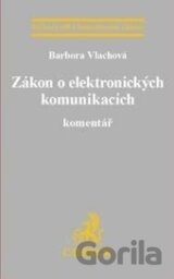 Zákon o elektronických komunikacích. Komentář