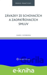 Závazky ze schovacích a zaopatřovacích smluv