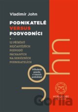 Podnikatelé versus podvodníci