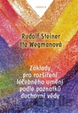 Základy pro rozšíření léčebného umění podle poznatků duchovní vědy
