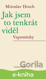 Jak jsem to tenkrát viděl