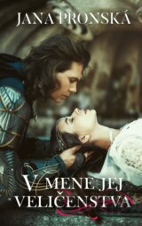 V mene jej veličenstva