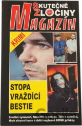Stopa vraždící bestie : skutečné napínavé krimi příběhy