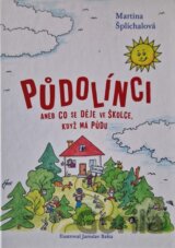 Půdolínci aneb Co se děje ve školce, když má půdu
