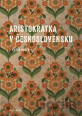 Aristokratka v Československu