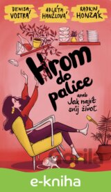 Hrom do palice aneb Jak najít svůj život