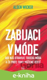 Zabijaci v móde