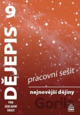 Dějepis 9 pro základní školy - Nejnovější dějiny - Pracovní sešit