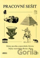 Dějiny pravěku a starověkého Orientu, starov. Řecka a Říma (pracovní sešit)