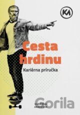 Cesta hrdinu - kariérna príručka