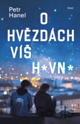 O hvězdách víš h*vn*