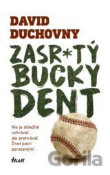 Zasr*tý Bucky Dent