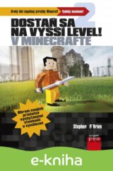 Dostaň sa na vyšší level v Minecrafte